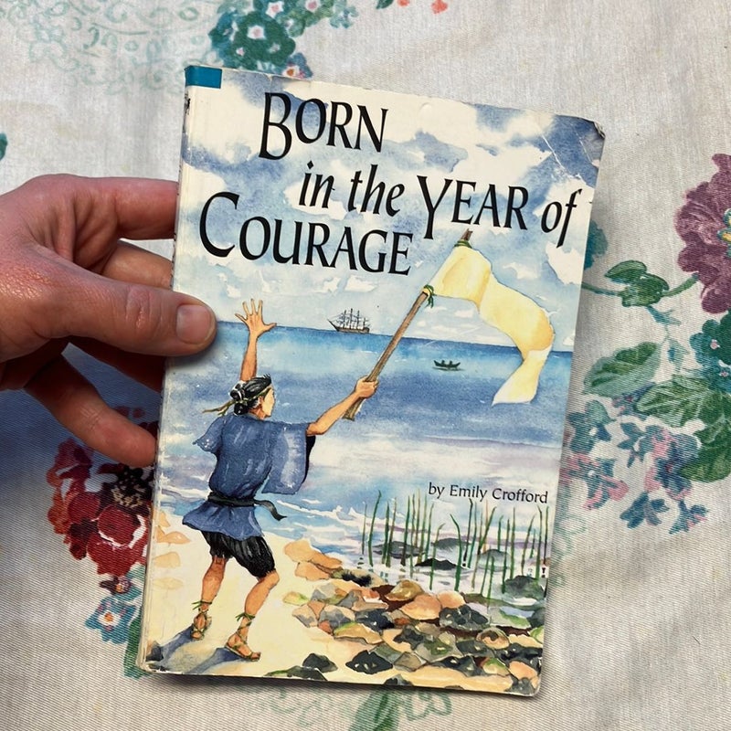 Born in the Year of Courage