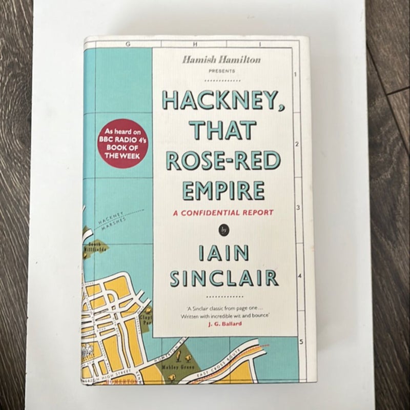 Hackney, That Rose-Red Empire