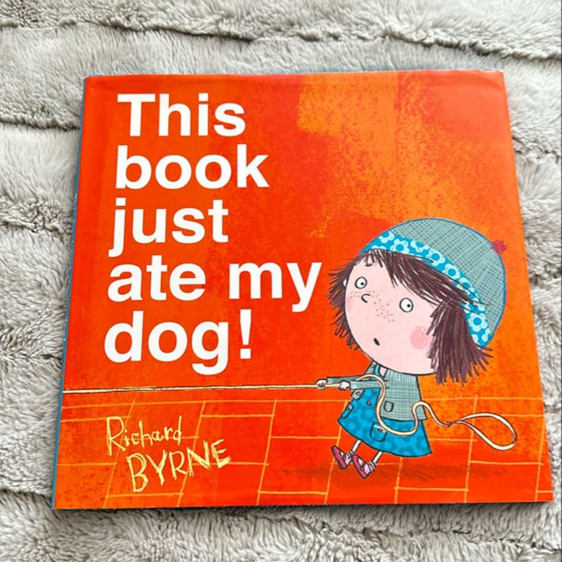 This Book Just Ate My Dog!