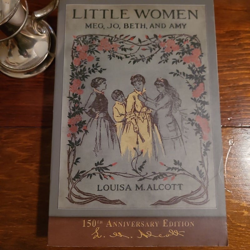 Little Women (150th Anniversary Edition)