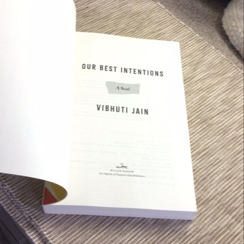 Our Best Intentions. **ARC - advanced reader copy