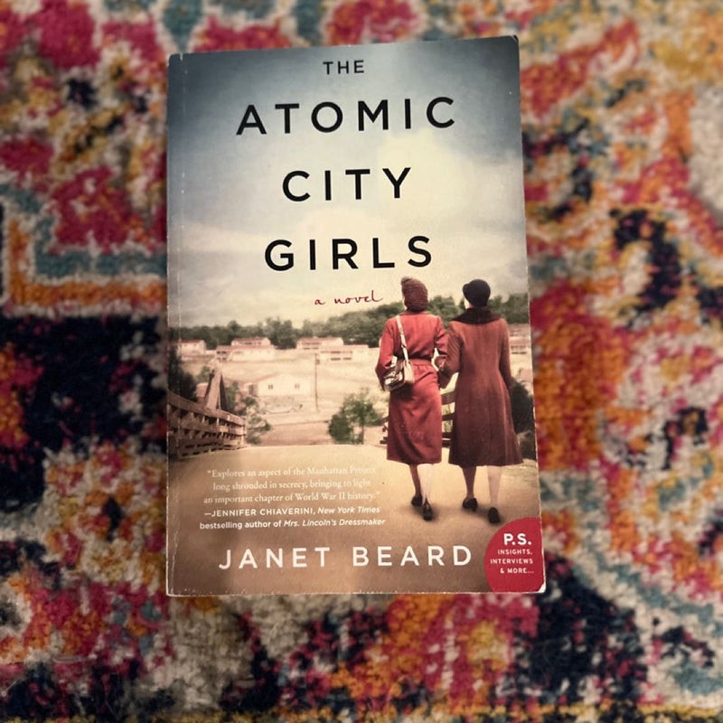 The Atomic City Girls: A Novel Janet Beard, Trade PB VG