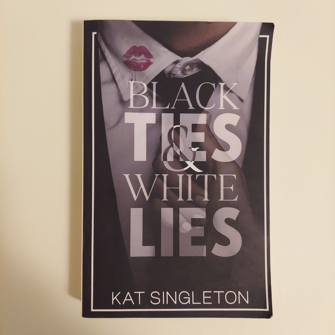 Black Ties and White Lies