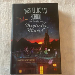 Miss Ellicott's School for the Magically Minded
