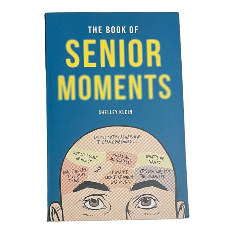 The Book of Senior Moments