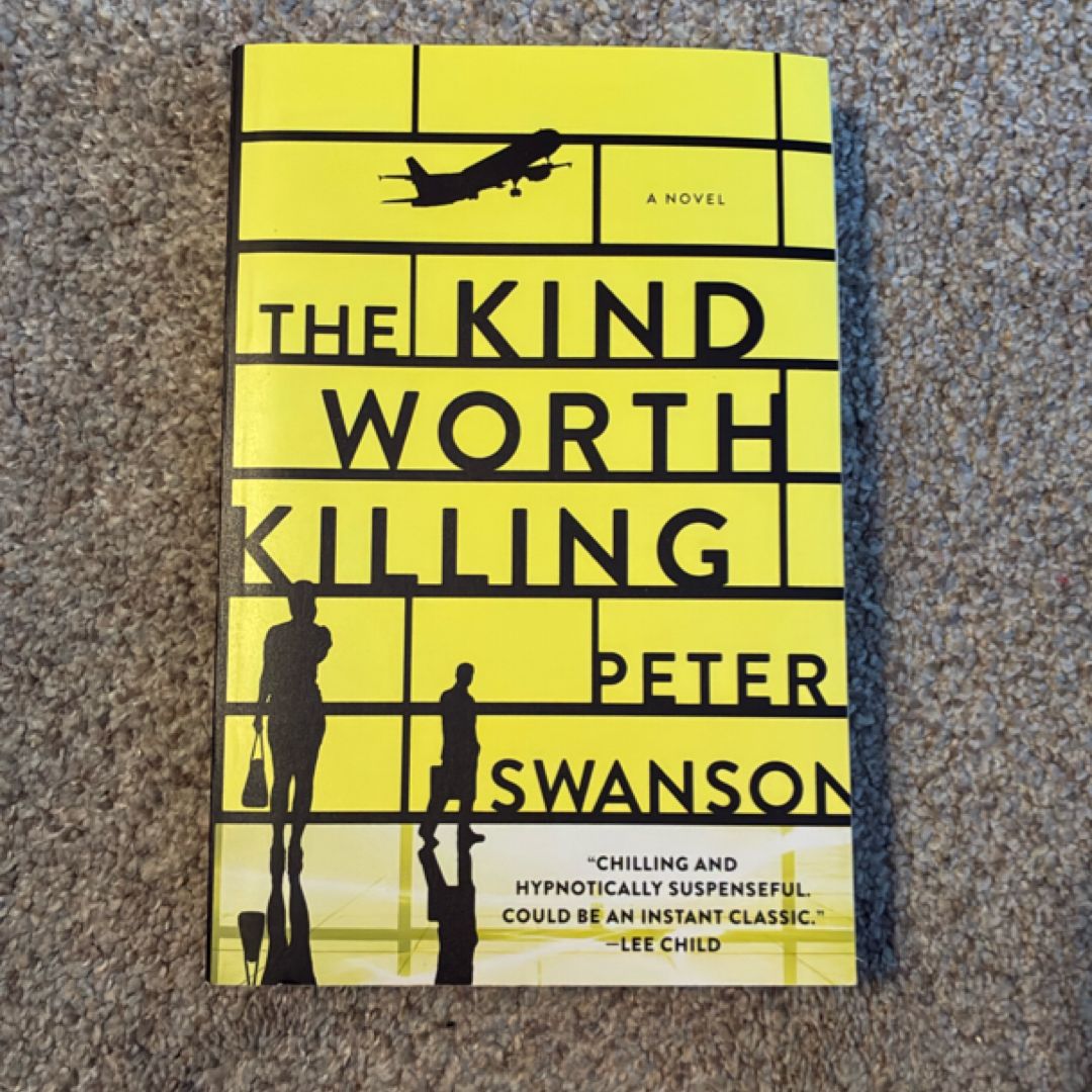 The Kind Worth Killing