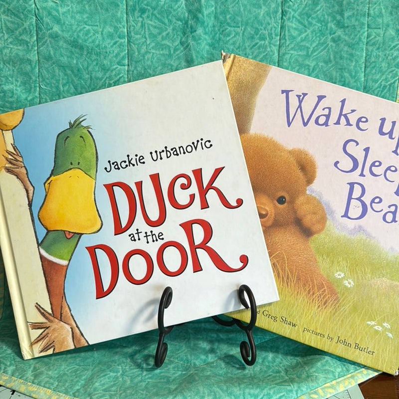 Duck at the Door; Wake Up, Sleepy Bear