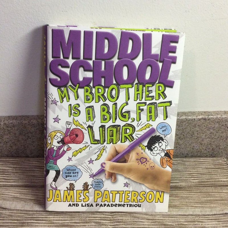 Middle School: My Brother Is a Big, Fat Liar   NEW!