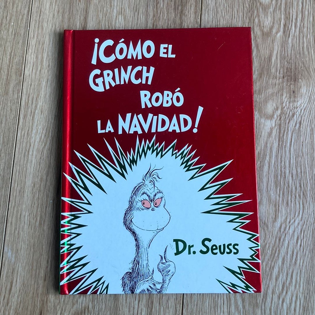 ¡Cómo el Grinch Robó la Navidad! (How the Grinch Stole Christmas Spanish Edition)