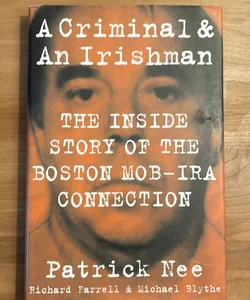 A Criminal and an Irishman
