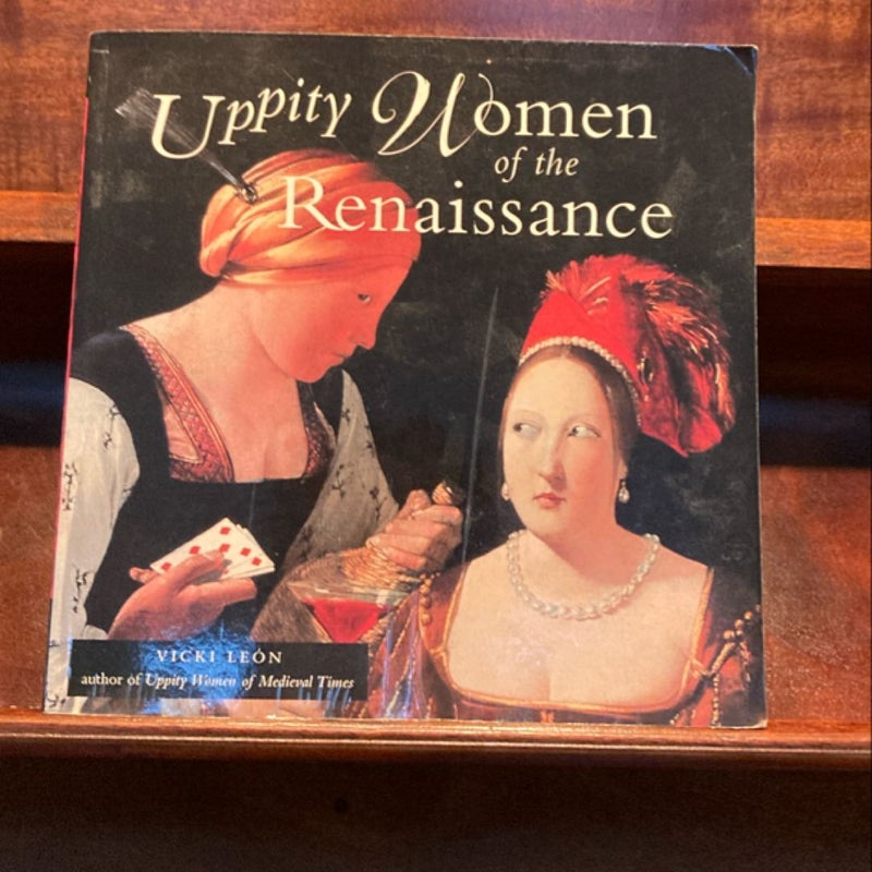 Uppity Women of the Renaissance