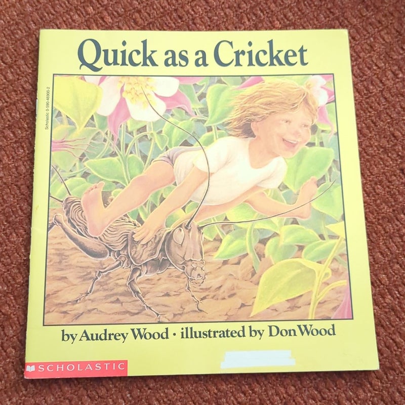 Quick As a Cricket