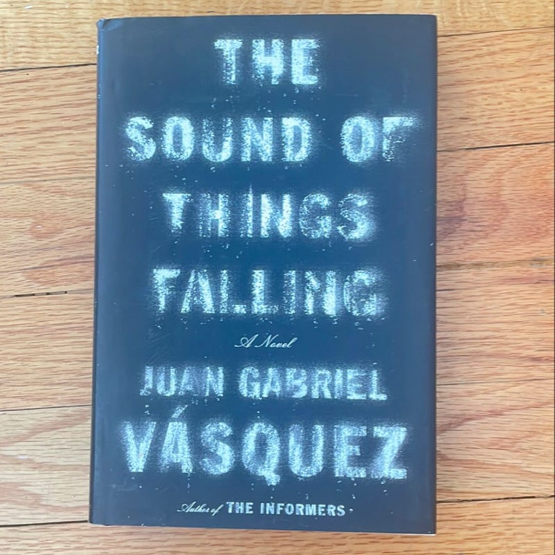 The Sound of Things Falling