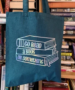 “Go Read a Book or Something” Tote bag in Teal