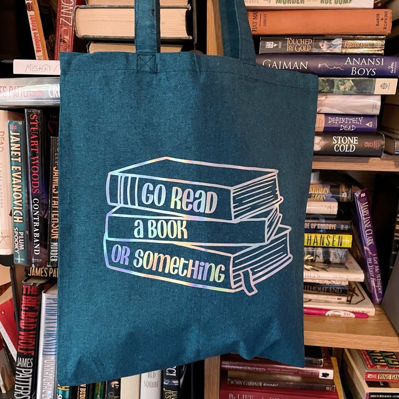 “Go Read a Book or Something” Tote bag in Teal