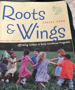 Roots & Wings: affirming Culture in Early Childhood Program 