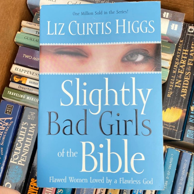 Slightly Bad Girls of the Bible