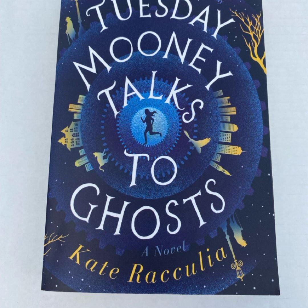 Tuesday Mooney Talks to Ghosts