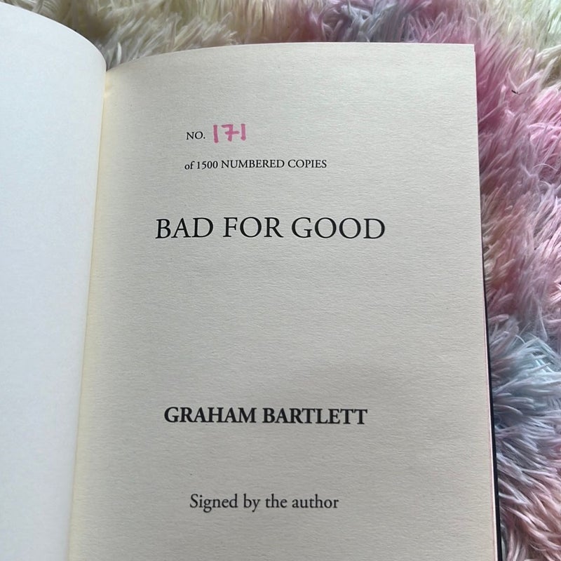 Bad for Good