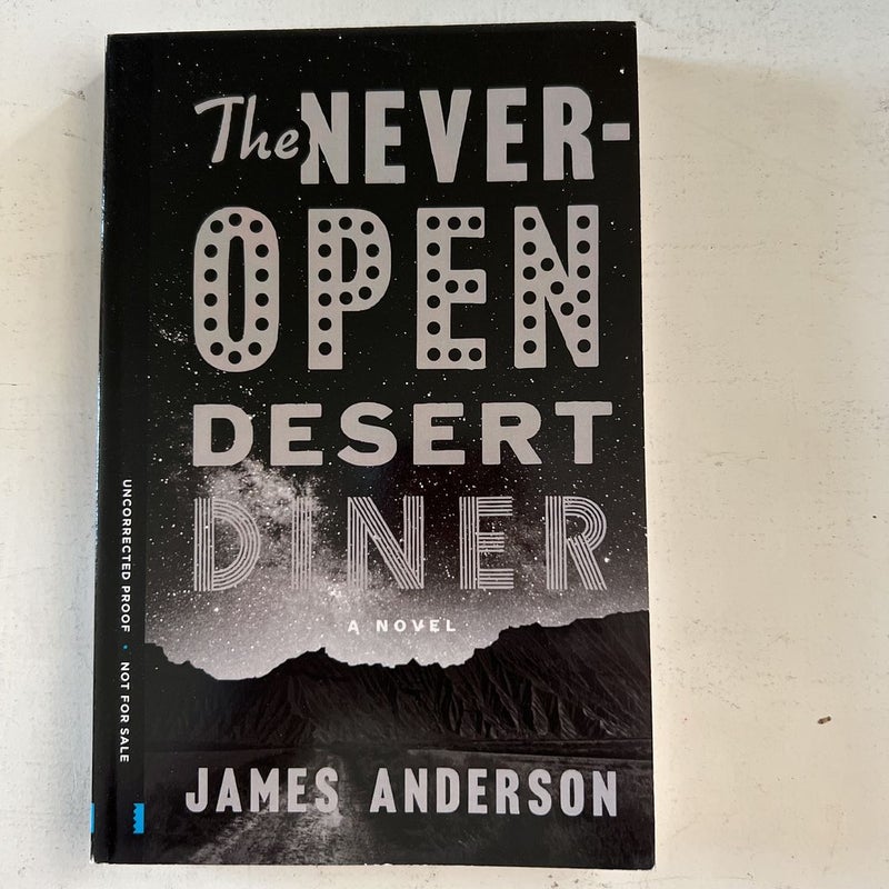 The Never-Open Desert Diner (ARC)
