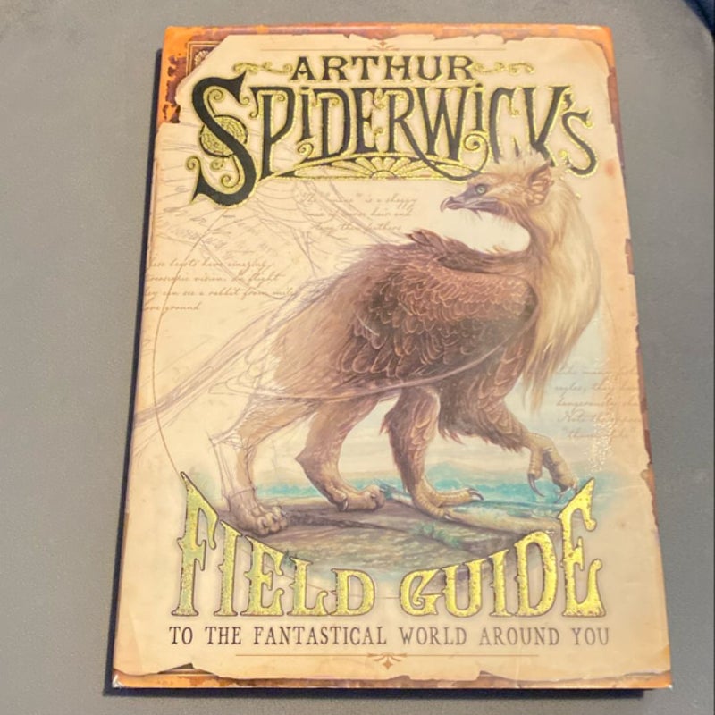 Arthur Spiderwick's Field Guide to the Fantastical World Around You