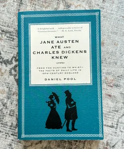 What Jane Austen Ate and Charles Dickens Knew