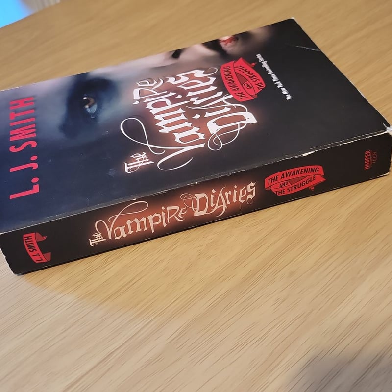 The Vampire Diaries: the Awakening and the Struggle by L. J. Smith ...