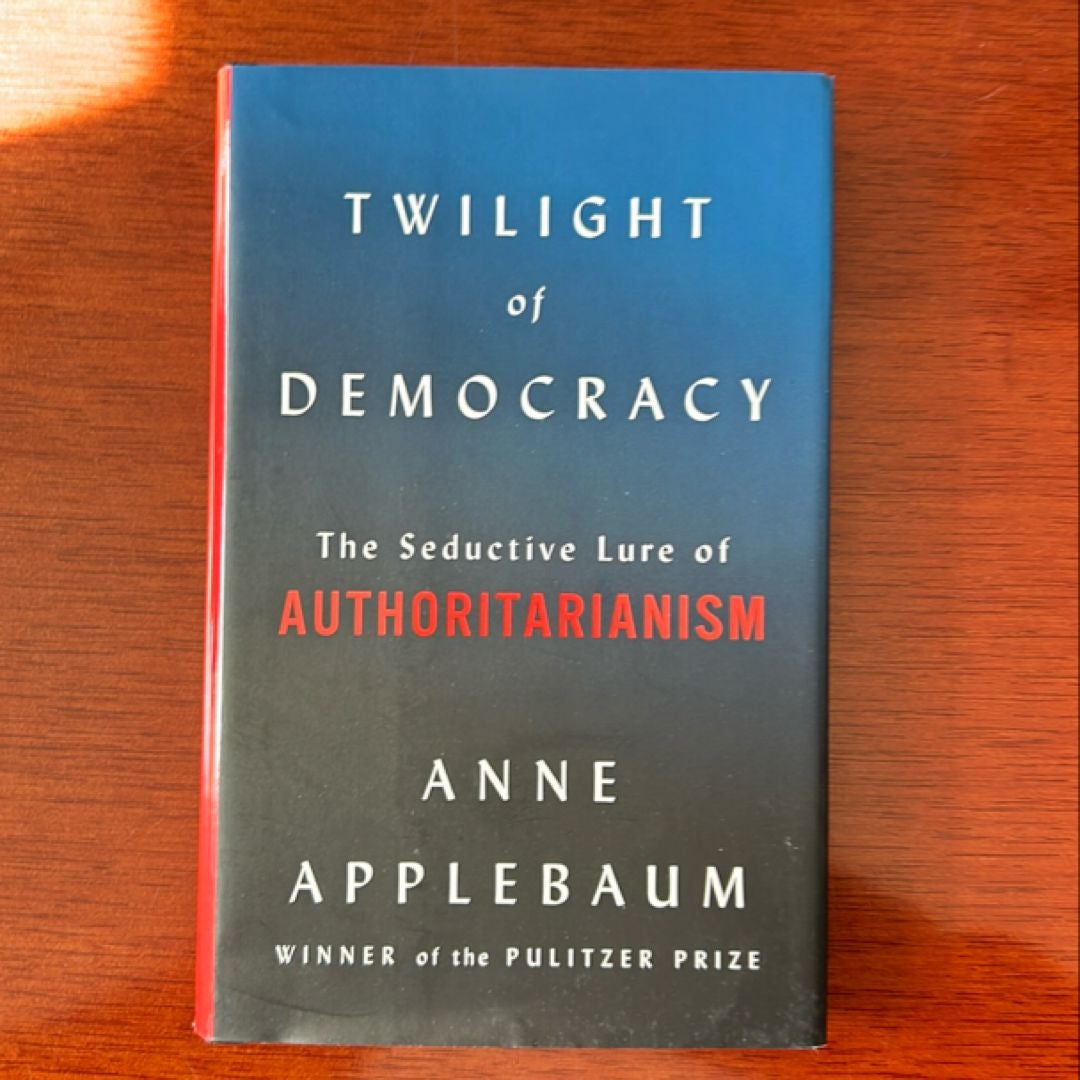 Twilight of Democracy