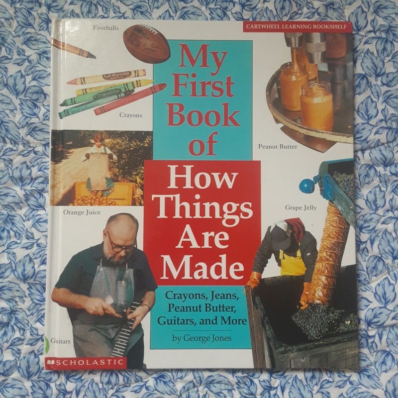 My First Book of How Things Are Made