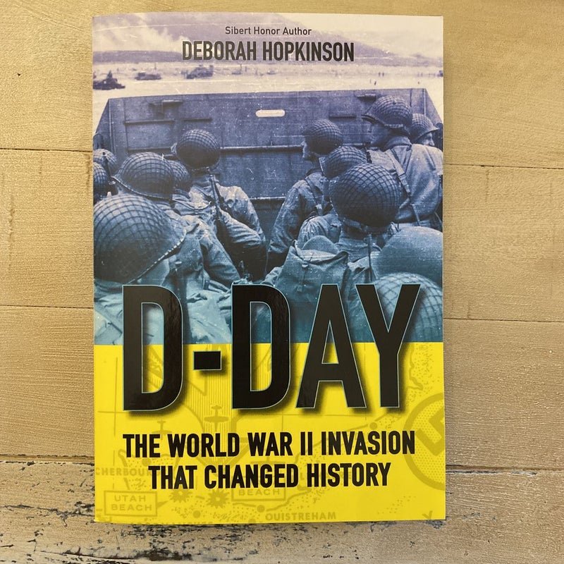 D-Day: the World War II Invasion That Changed History (Scholastic Focus)