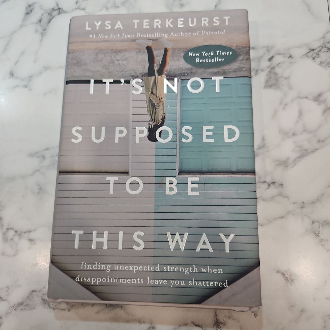 It's Not Supposed to Be This Way