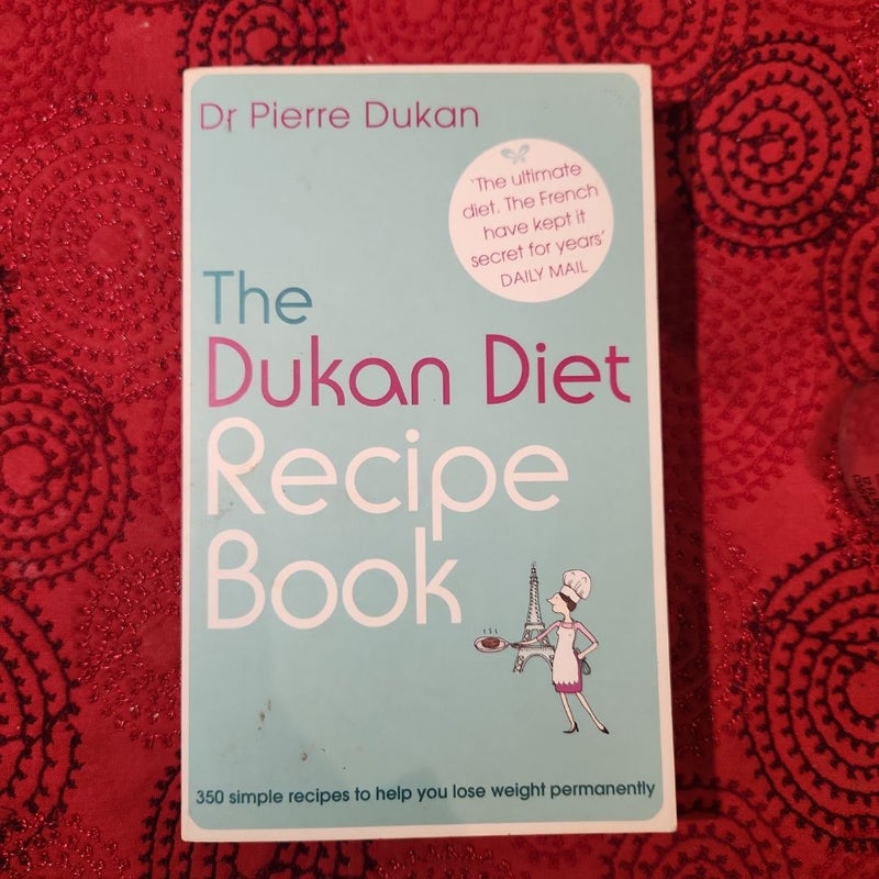 The Dukan Diet Recipe Book