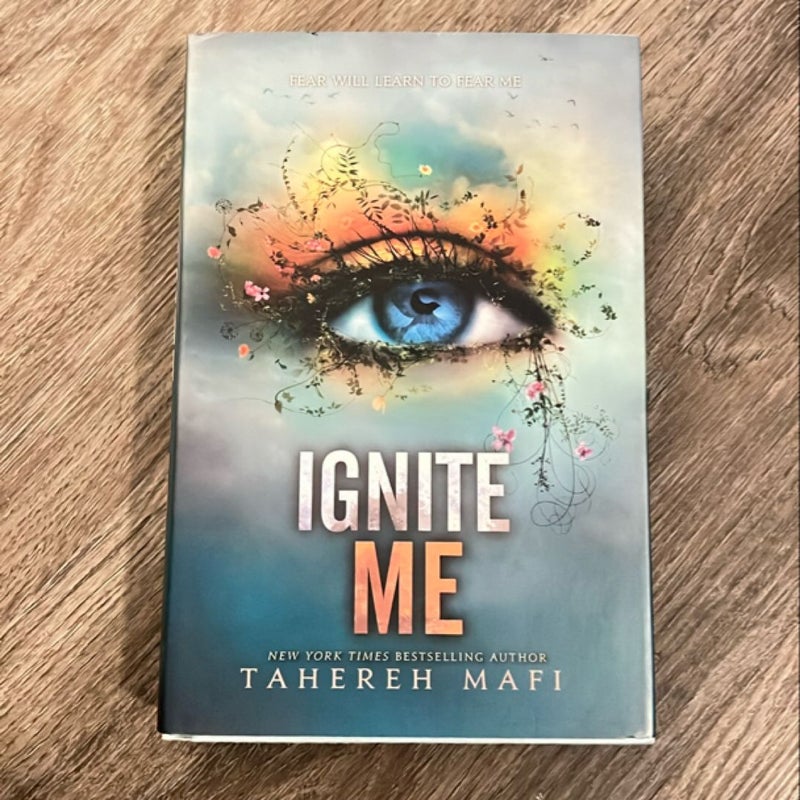 Ignite Me