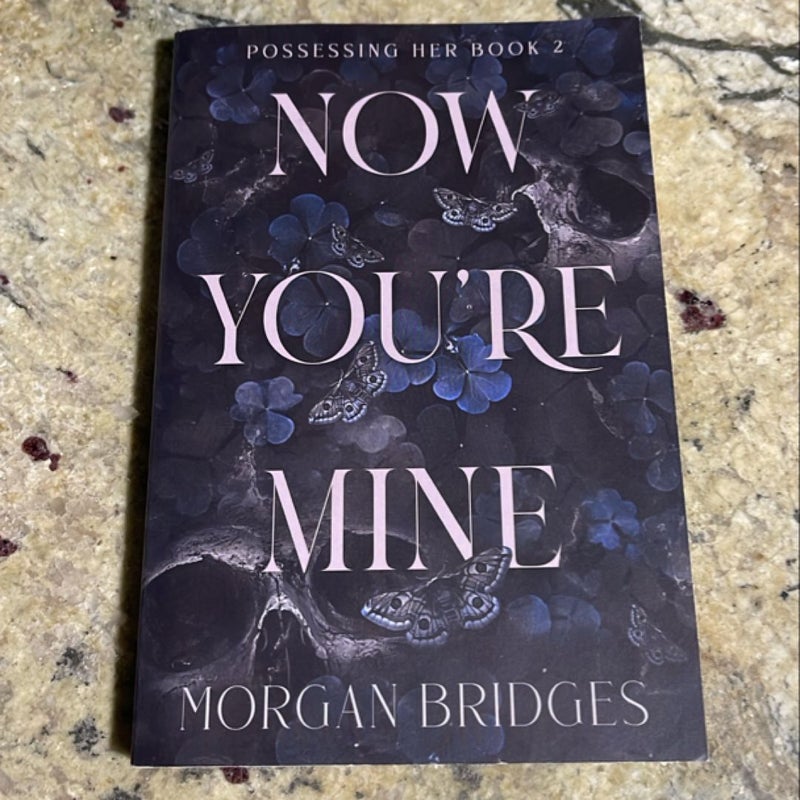 Now You're Mine