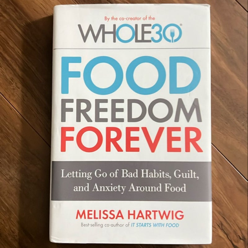 The Whole30's Food Freedom Forever