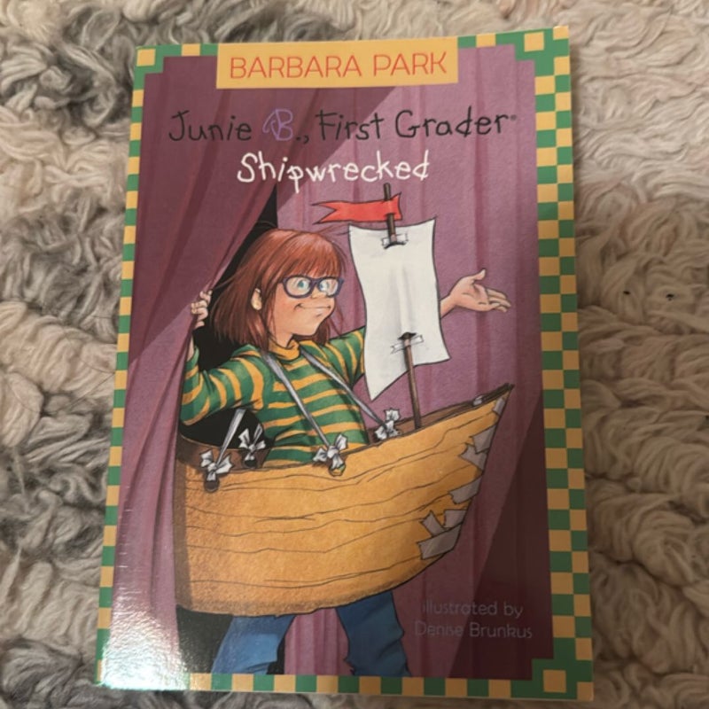 Junie B., First Grader; Shipwrecked