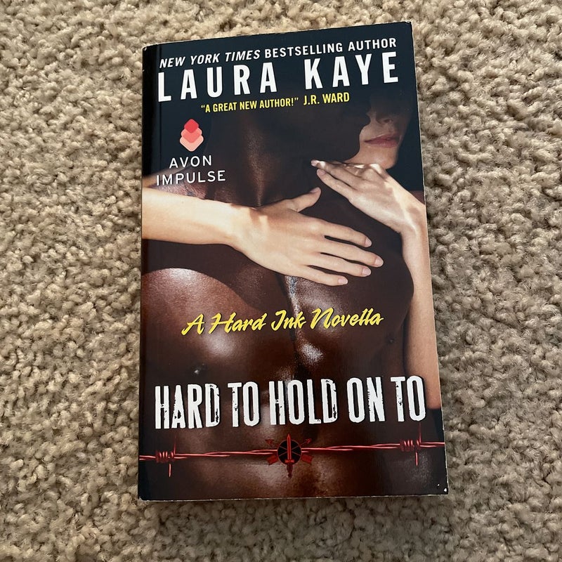 Hard to Hold on To (signed by the author)