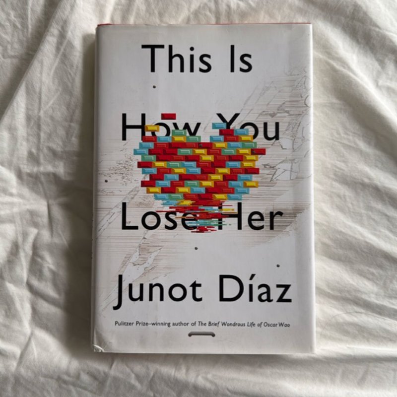 This Is How You Lose Her