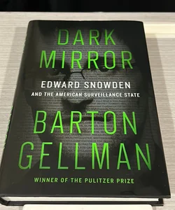 Dark Mirror (First Edition) HC Eric Snowden