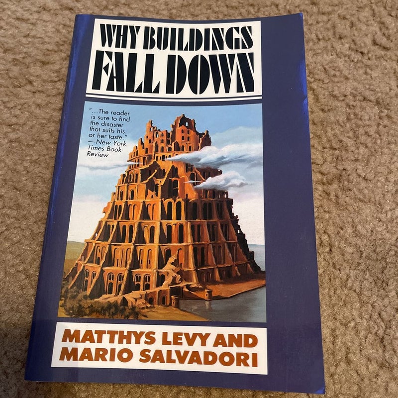 Why Buildings Fall Down