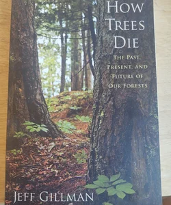 How Trees Die