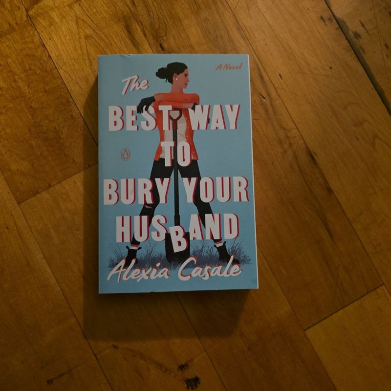 The Best Way to Bury Your Husband