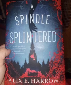 A Spindle Splintered