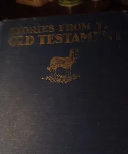 Stories from the Bible old stories from the Old testament 1928 