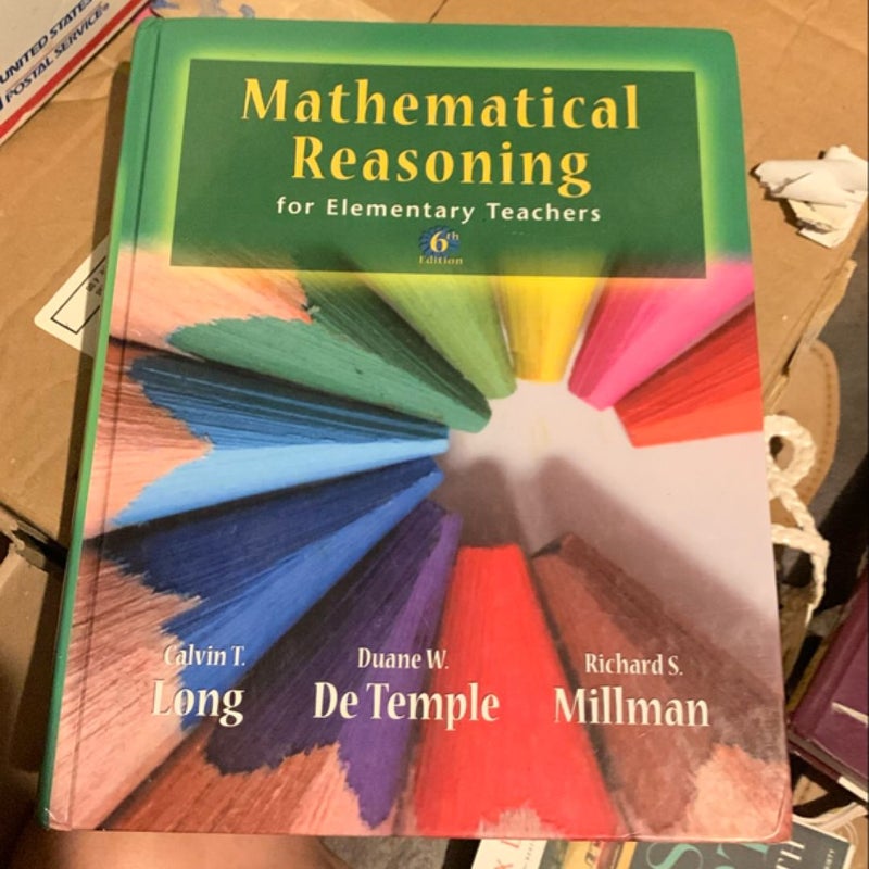 Mathematical Reasoning for Elementary School Teachers