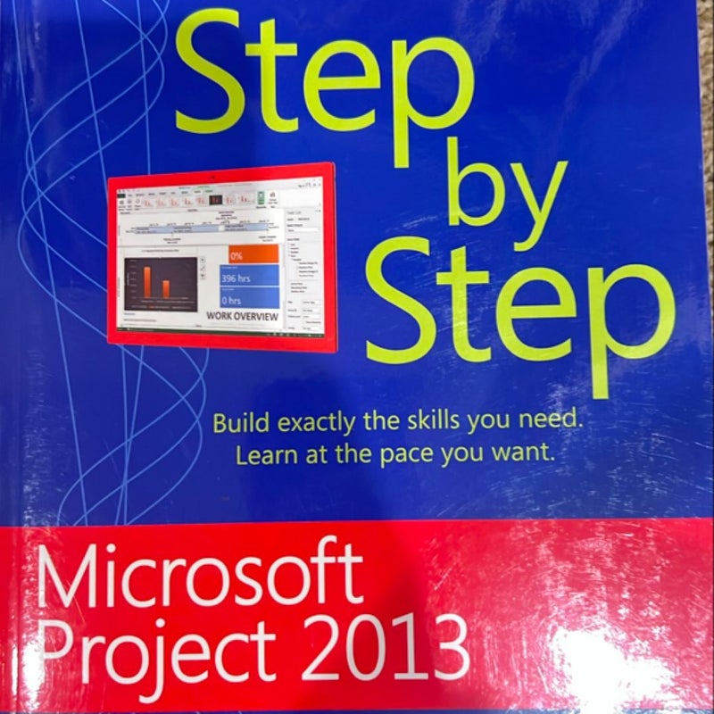 Microsoft Project 2013 Step by Step