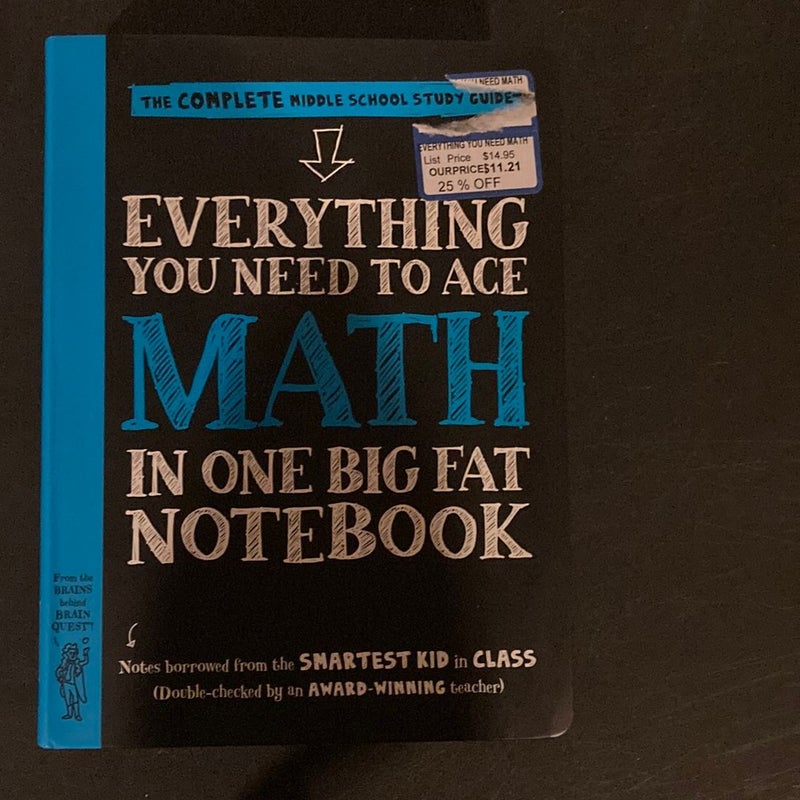 Everything You Need to Ace Math in One Big Fat Notebook