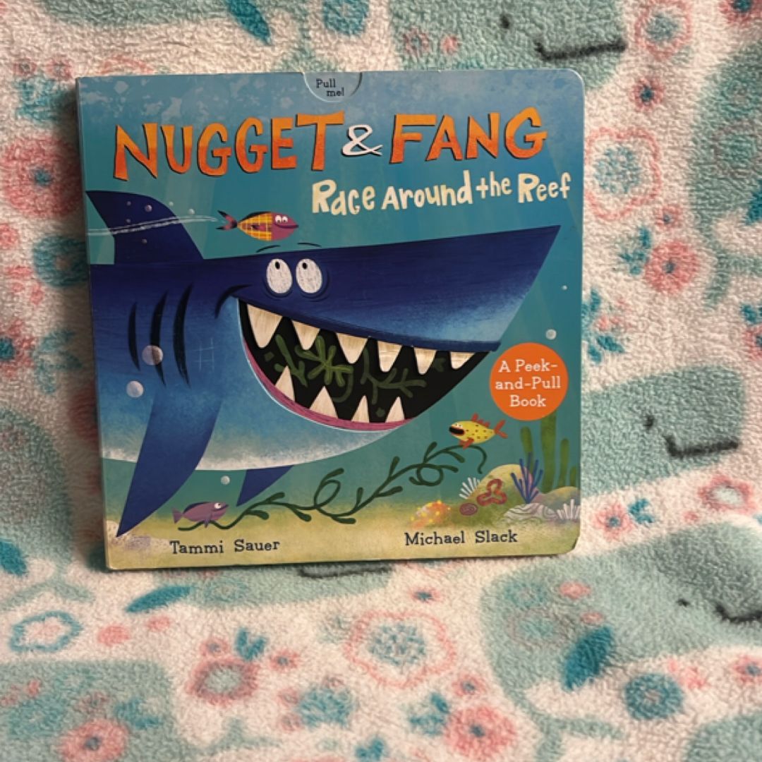 Nugget and Fang: Race Around the Reef Pull and Peek Board Book