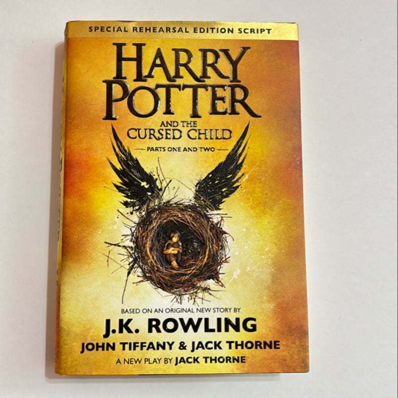 Harry Potter and the Cursed Child Parts One and Two (Special Rehearsal Edition Script)