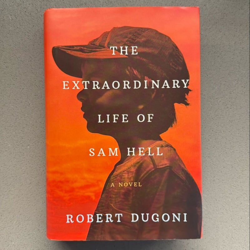 The Extraordinary Life of Sam Hell